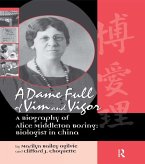 A Dame Full of Vim and Vigour (eBook, PDF) A Dame Full of Vim and Vigour (eBook, PDF)