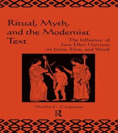 Ritual, Myth and the Modernist Text (eBook, ePUB) - Carpentier, Martha