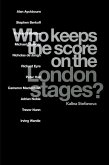 Who Keeps the Score on the London Stages? (eBook, PDF)