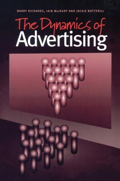 The Dynamics of Advertising (eBook, PDF) - Botterill, Jackie; Macrury, Iain; Richards, Barry