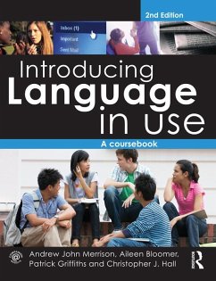 Introducing Language in Use (eBook, PDF) - Merrison, Andrew John; Bloomer, Aileen; Griffiths, Patrick; Hall, Christopher J.