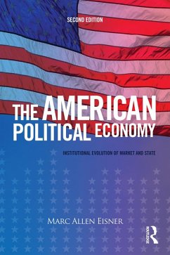 The American Political Economy (eBook, ePUB) - Eisner, Marc Allen