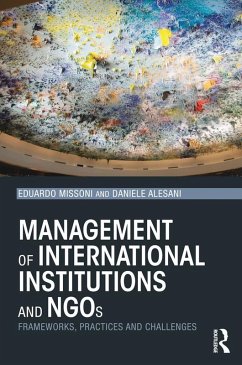 Management of International Institutions and NGOs (eBook, ePUB) - Missoni, Eduardo; Alesani, Daniele