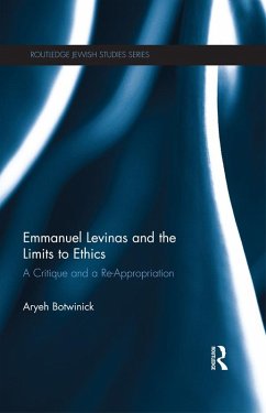 Emmanuel Levinas and the Limits to Ethics (eBook, ePUB) - Botwinick, Aryeh