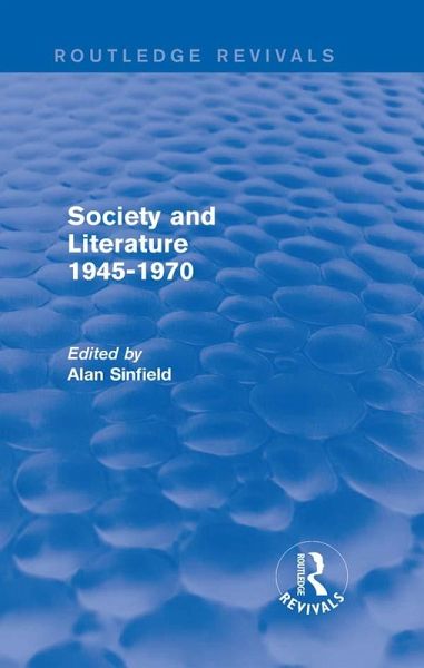 Society and Literature 1945-1970 (Routledge Revivals) (eBook, ePUB)