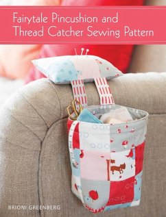 Cover Fairytale Pincushion and Thread Catcher Sewing Pattern (eBook, ePUB)
