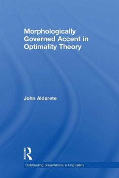 Morphologically Governed Accent in Optimality Theory (eBook, PDF) - Alderete, John D.