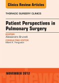 Patient Perspectives in Pulmonary Surgery, An Issue of Thoracic Surgery Clinics (eBook, ePUB)