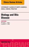 Otology and Otic Disease, An Issue of Veterinary Clinics: Small Animal Practice (eBook, ePUB)