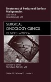 Treatment of Peritoneal Surface Malignancies, An Issue of Surgical Oncology Clinics (eBook, ePUB)