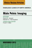 Male Pelvic Imaging, An Issue of Radiologic Clinics of North America (eBook, ePUB)