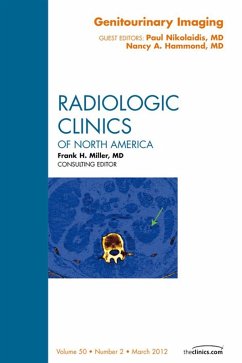 Genitourinary Imaging, An Issue of Radiologic Clinics of North America (eBook, ePUB) - Nikolaidis, Paul; Hammond, Nancy