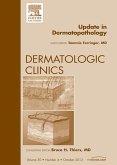 Update in Dermatopathology, An Issue of Dermatologic Clinics (eBook, ePUB)