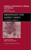 Update on Biomarkers in Allergy and Asthma, An Issue of Immunology and Allergy Clinics (eBook, ePUB)