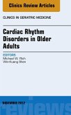 Cardiac Rhythm Disorders in Older Adults, An Issue of Clinics in Geriatric Medicine (eBook, ePUB)