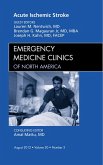 Acute Ischemic Stroke, An Issue of Emergency Medicine Clinics (eBook, ePUB)
