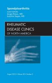 Spondyloarthropathies, An Issue of Rheumatic Disease Clinics (eBook, ePUB)