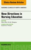 New Directions in Nursing Education, An Issue of Nursing Clinics (eBook, ePUB)