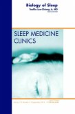 Biology of Sleep, An Issue of Sleep Medicine Clinics (eBook, ePUB)