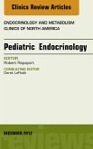 Pediatric Endocrinology, An Issue of Endocrinology and Metabolism Clinics (eBook, ePUB)