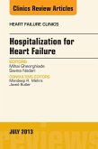 Hospitalization for Heart Failure, An Issue of Heart Failure Clinics (eBook, ePUB)