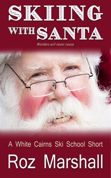 Skiing with Santa (A White Cairns Ski School short story) (eBook, ePUB)