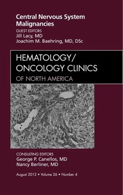 Central Nervous System Malignancies, An Issue of Hematology/Oncology Clinics of North America (eBook, ePUB) Cover Central Nervous System Malignancies, An Issue of Hematology/Oncology Clinics of North America (eBook, ePUB)