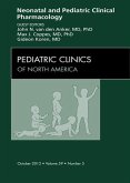 Neonatal and Pediatric Clinical Pharmacology, An Issue of Pediatric Clinics (eBook, ePUB)