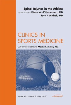 Spinal Injuries in the Athlete, An Issue of Clinics in Sports Medicine (eBook, ePUB) - D'Hemecourt, Pierre A.; Micheli, Lyle J.