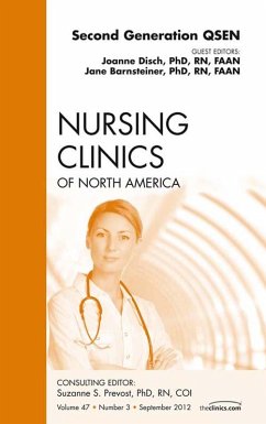 Second Generation QSEN, An Issue of Nursing Clinics (eBook, ePUB) - Barnsteiner, Rn; Disch, Rn