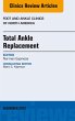 Total Ankle Replacement, An Issue of... - Bild 1