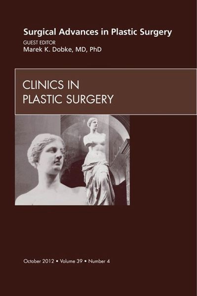 Surgical Advances in Plastic Surgery (eBook, ePUB) Surgical Advances in Plastic Surgery (eBook, ePUB)
