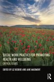 Social Work Practice for Promoting Health and Wellbeing (eBook, PDF)