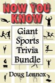 Now You Know - Giant Sports Trivia Bundle (eBook, ePUB) Now You Know - Giant Sports Trivia Bundle (eBook, ePUB)