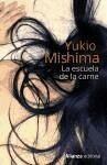 La escuela de la carne - Mishima, Yukio