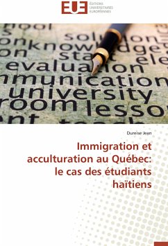 Immigration et acculturation au Québec: le cas des étudiants haïtiens - Jean, Dureise