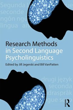 Research Methods in Second Language Psycholinguistics (eBook, PDF) - Jegerski, Jill; Vanpatten, Bill