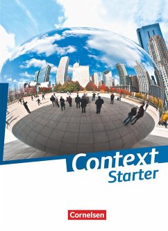 Context Starter. Schülerbuch (Festeinband) - Czekay, Angelika;Hohwiller, Peter;Sprunkel, Marcel