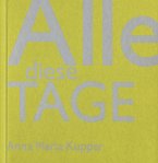 Anna Maria Kupper - Alle diese Tage