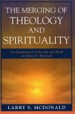 The Merging of Theology and Spirituality (eBook, ePUB)