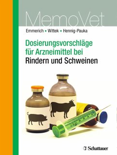 Dosierungsvorschläge für Arzneimittel bei Rindern und Schweinen (eBook, PDF) - Wittek, Thomas; Hennig-Pauka, Isabel; Emmerich, Ilka Ute