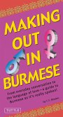 Making Out in Burmese (eBook, ePUB)