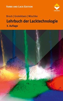 Lehrbuch der Lacktechnologie (eBook, PDF) - Brock, Thomas; Groteklaes, Michael; Mischke, Peter; Strehmel, Bernd