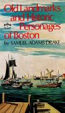 Old Landmarks and Historic Personages of Boston (eBook, ePUB)