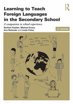 Learning to Teach Foreign Languages in the Secondary School (eBook, PDF) - Pachler, Norbert; Evans, Michael; Redondo, Ana; Fisher, Linda