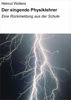 Der singende Physiklehrer (eBook, ePUB) - Wolters, Helmut