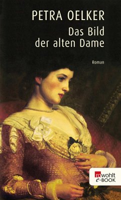 Das Bild der alten Dame (eBook, ePUB) - Oelker, Petra