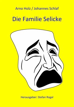 Die Familie Selicke (eBook, ePUB) - Holz/Johannes Schlaf, Arno