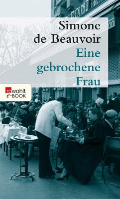 Eine gebrochene Frau (eBook, ePUB) - Beauvoir, Simone de