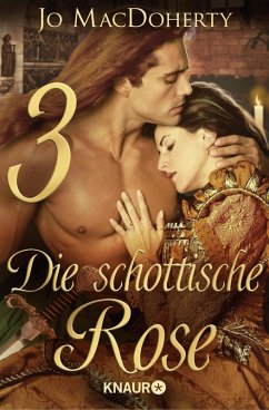 Die schottische Rose 3 (eBook, ePUB) - MacDoherty, Jo